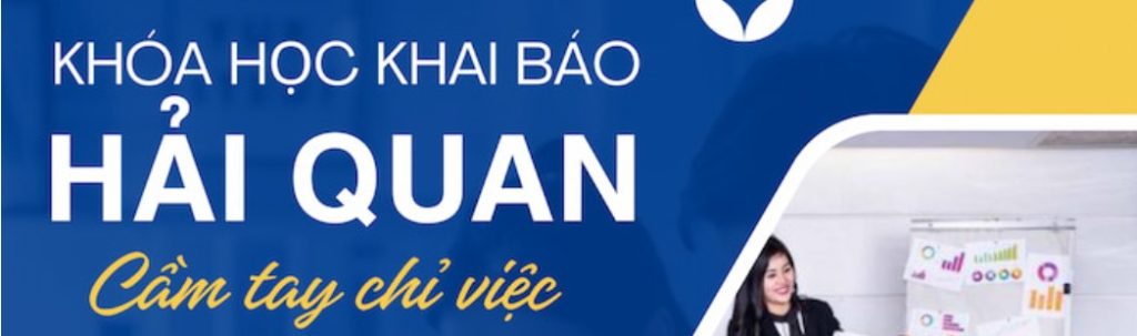 Khóa Học Nghiệp Vụ Khai Hải Quan 2026